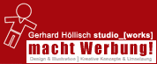 Gerhard Höllisch studio_[works] macht Werbung